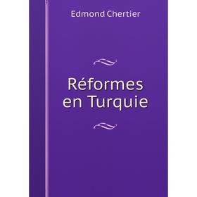 

Книга Réformes en Turquie