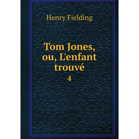 

Книга Tom Jones, ou, L'enfant trouvé 4