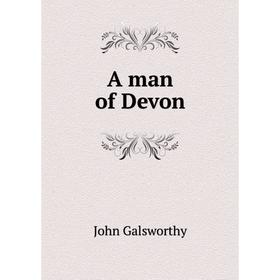 

Книга A man of Devon