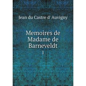 

Книга Memoires de Madame de Barneveldt1