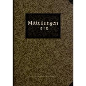 

Книга Mitteilungen 15-18