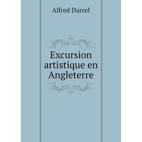 

Книга Excursion artistique en Angleterre
