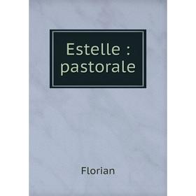 

Книга Estelle: pastorale