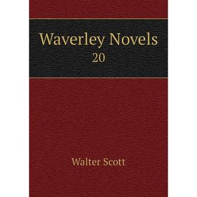 

Книга Waverley Novels 20