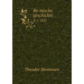 

Книга Römische geschichte 2; v. 1857