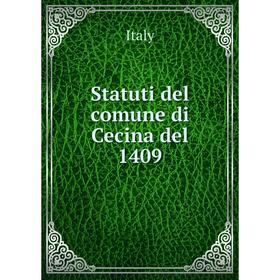 

Книга Statuti del comune di Cecina del 1409