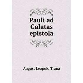 

Книга Pauli ad Galatas epistola