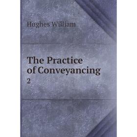 

Книга The Practice of Conveyancing 2