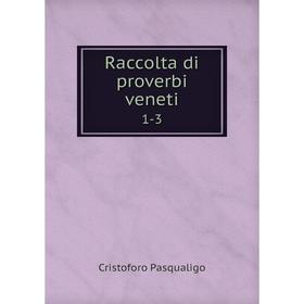 

Книга Raccolta di proverbi veneti 1-3