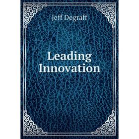 

Книга Leading Innovation