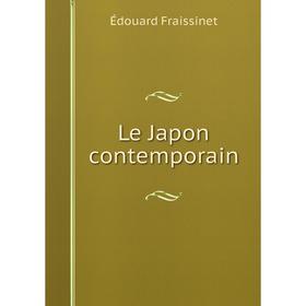 

Книга Le Japon contemporain