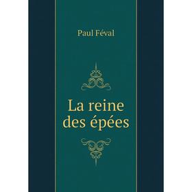 

Книга La reine des épées