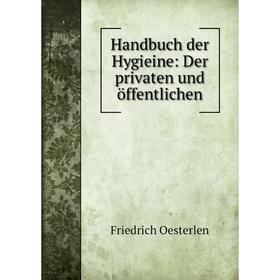 

Книга Handbuch der Hygieine: Der privaten und öffentlichen