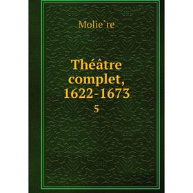 

Книга Théâtre complet, 1622-1673 5