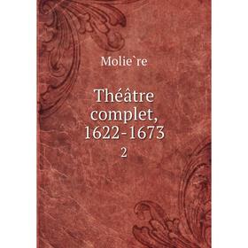 

Книга Théâtre complet, 1622-1673 2
