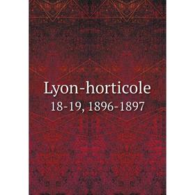 

Книга Lyon-horticole 18-19, 1896-1897