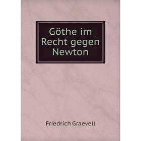 

Книга Göthe im Recht gegen Newton