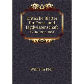 

Книга Kritische Blätter für Forst- und Jagdwissenschaft45-46, 1862-1864