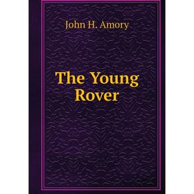 

Книга The Young Rover