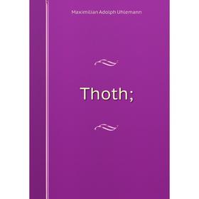 

Книга Thoth;