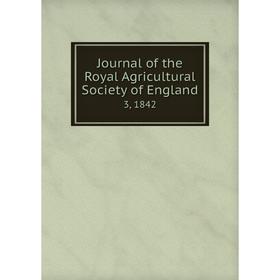 

Книга Journal of the Royal Agricultural Society of England3, 1842