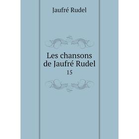 

Книга Les chansons de Jaufré Rudel15