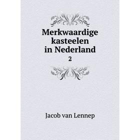 

Книга Merkwaardige kasteelen in Nederland 2