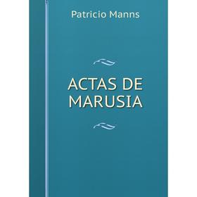 

Книга ACTAS DE MARUSIA