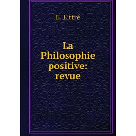 

Книга La Philosophie positive: revue