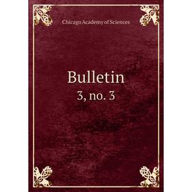

Книга Bulletin 3, no. 3
