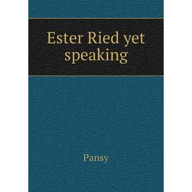 

Книга Ester Ried yet speaking