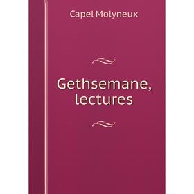 

Книга Gethsemane, lectures