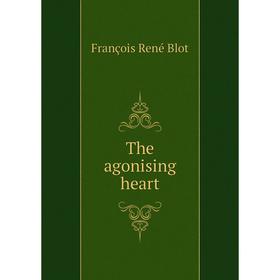 

Книга The agonising heart