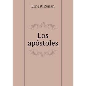 

Книга Los apóstoles