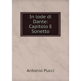 

Книга In lode di Dante: Capitolo E Sonetto