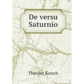

Книга De versu Saturnio