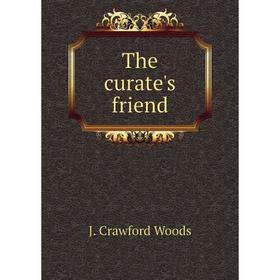 

Книга The curate's friend