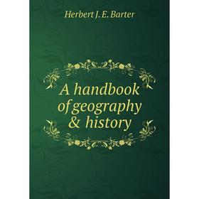 

Книга A handbook of geography & history