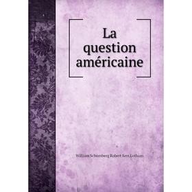 

Книга La question américaine