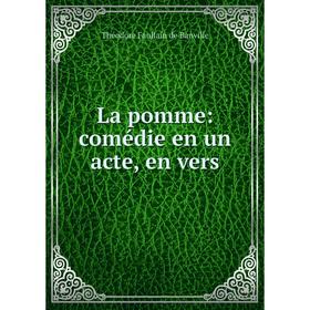 

Книга La pomme: comédie en un acte, en vers