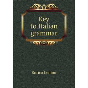 

Книга Key to Italian grammar