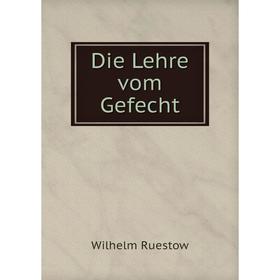 

Книга Die Lehre vom Gefecht