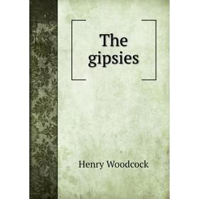

Книга The gipsies