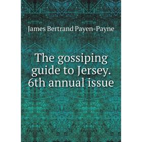 

Книга The gossiping guide to Jersey. 6th annual issue