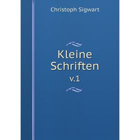 

Книга Kleine schriften v. 1