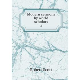 

Книга Modern sermons by world scholars 2