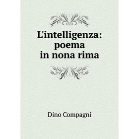 

Книга L'intelligenza: poema in nona rima