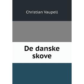 

Книга De danske skove