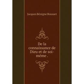 

Книга De la connaissance de Dieu et de soi-méme.