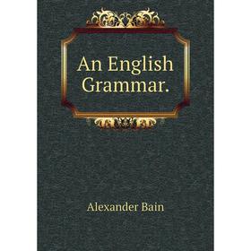 

Книга An English Grammar.